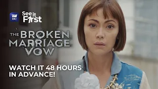 The Broken Marriage Vow TRAILER | SEE IT FIRST this JANUARY 22 on iWantTFC!