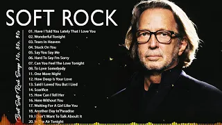 Eric Clapton, Michael Bolton, Lionel Richie, Lobo | Best Classic Soft Rock 70s 80s 90s$