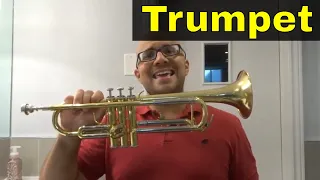 How To Play The Trumpet-For Beginners-Full Tutorial