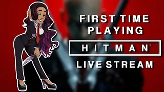 FIRST TIME PLAYING HITMAN SERIES | LIVE STREAM | STARTING WITH HITMAN 1