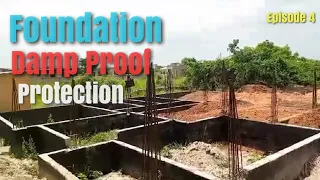 Building In Ghana 🇬🇭 Foundation Damp Proof Protection phase 1 And Foundation Filling