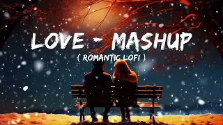 Love mashup song ❤️ love mix song love all                      song love all song ❤️