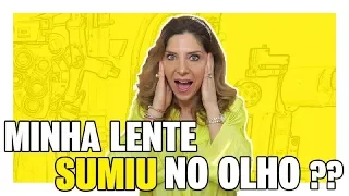 A Lente de Contato Sumiu no Meu Olho - O Que Fazer