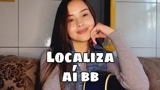 LOCALIZA AÍ BB - Vitor e Luan | Débora Martins (cover)