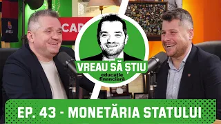 OCTAVIAN SCHEN: "Am bătut prima monedă la 1870" | VREAU SĂ ȘTIU Podcast EP. 43