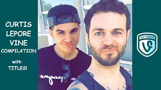 Ultimate Curtis Lepore Vine Compilation with Titles - All Curtis Lepore Vines 2015 - Top Viners ✔