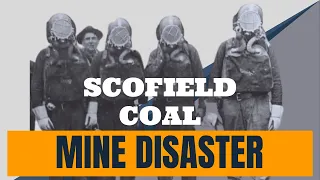 Uncovering the Horrors of Scofield: The U.S. Mining Tragedy