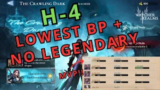 The Crawling Dark Event - Lowest BP + No Legendary H-4 Cleared!  |Watcher of Realms|