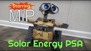 Solar Energy Public Service Announcement (Starring WALL-E and MiP)