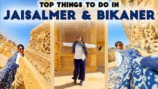 Top 11 Things to do in Bikaner & Jaisalmer | Timings, tickets and complete travel guide BNJ