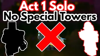 [Event] Solo Act 1 NST | Tower Defense SImulator