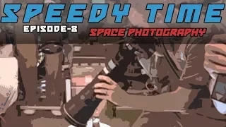 SpeedyTime 8 - Space Photography