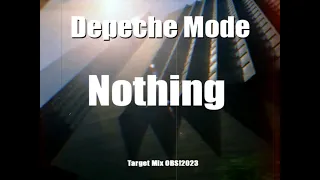 Depeche Mode - Nothing [Target Mix OBS!2023]