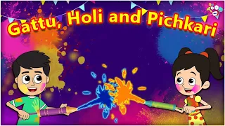 Gattu, Holi and Pichkari | Holi Special | Animated Stories | English Cartoon | Moral Stories