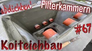 Teichbau Koiteichbau Teil 67 Koiteichfilter mit Dichtschlämme abdichten