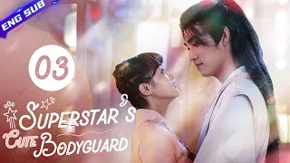 【Multi-sub】Superstar's Cute Bodyguard EP03 | Dawn Chen, Gao Maotong | CDrama Base