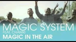 Magic system feat CHAWKI - magic in the air