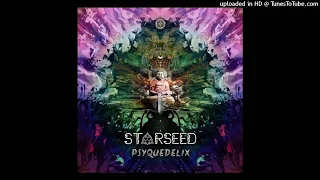 StarSeed - Psyquedelix (Original Mix)