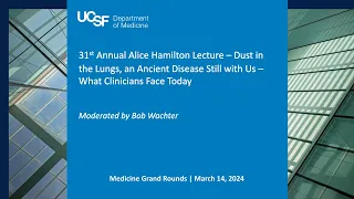 31st Annual Alice Hamilton Lecture: Dust in the Lungs, an Ancient Disease Still with Us