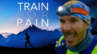 Train for Pain Ultra Running Preparation I Ultra Running Motivational Journey