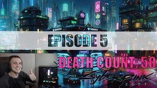 Cyberpunk 2077 Max Difficulty Playthrough - Each Death = $$$ For Charity! Episode 5