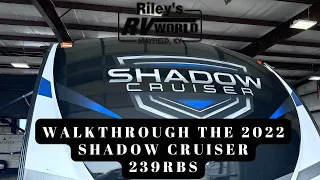 Walkthrough the 2022 SHADOW CRUISER 239RBS