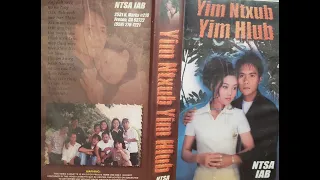 Yim Ntxub Yim Hlub - Hmong Movie