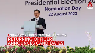 Returning officer announces Ng Kok Song, Tharman, Tan Kin Lian as Presidential Election candidates