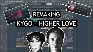 KYGO - HIGHER LOVE TUTORIAL [FL STUDIO]