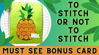 👀 MUST SEE  👀 BONUS CARD | Stitching Die Of The Month | May 2024 | Stitched & UN stitched Pineapple
