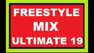 Freestyle Mix ULTIMATE  vol 19 By karlos stos