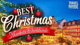 Your Ultimate Travel Guide to Christmas Markets Worldwide #christmasmarket #christmas