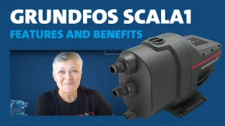 Grundfos SCALA1 Features & Benefits