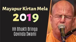 Mayapur Kirtan Mela 2019 (Day 2) - HH Bhakti Bringa Govinda Swami