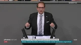 Bundestag: Alexander Dobrindt zur Regierungserklärung zum Europäischen Rat am 21.03.19