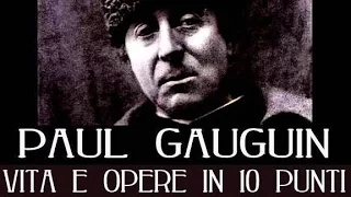 Paul Gauguin: vita e opere in 10 punti