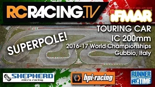 IFMAR 1/10th IC Worlds 2016 - SuperPole!