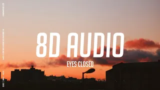 Ed Sheeran - Eyes Closed (8D AUDIO)