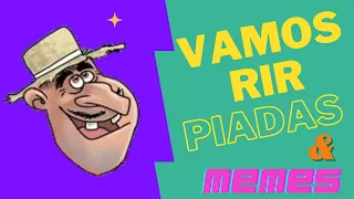 VAMOS RIR ( PIADAS E MEMES ENGRAÇADOS )