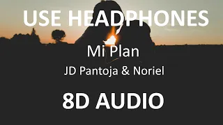 JD Pantoja & Noriel - Mi Plan ( 8D Audio ) 🎧