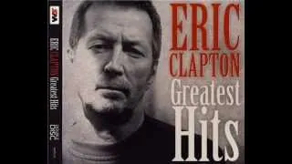 Eric Clapton - Before You Accuse Me (Take A Look At Yourself)