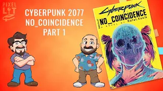 Cyberpunk 2077: No Coincidence - Part 1