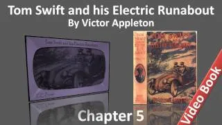 Chapter 05 - Tom Swift and his Electric Runabout by Victor Appleton