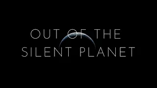 "Out of the Silent Planet" - Chapter 21