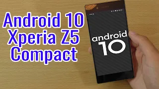 Install Android 10 on Xperia Z5 Compact (LineageOS 17.1) - How to Guide!