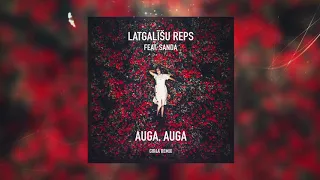 Latgalīšu Reps - Auga, Auga feat. Sanda (Gir4a remix)