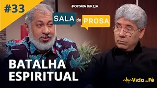 BATALHA ESPIRITUAL | Hernandes Dias Lopes e Jeremias Pereira | Sala de Prosa #33