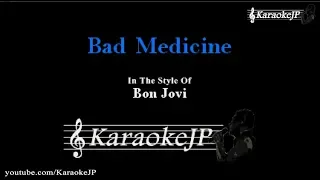 Bad Medicine (Karaoke) - Bon Jovi