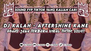 DJ KALAH - AFTERSHINE SOUND JAWA MENGKANE || TERBARU FYP TIKTOK 2024!! DJ Sebats Rmx