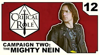 Midnight Espionage | Critical Role: THE MIGHTY NEIN | Episode 12